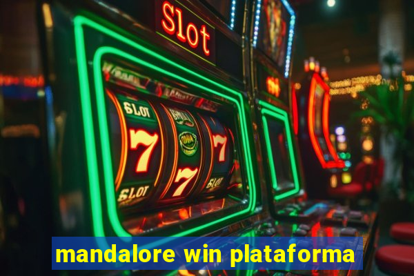 mandalore win plataforma